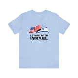 "I Stand With Israel Flag" T-Shirt
