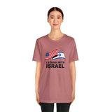 "I Stand With Israel Flag" T-Shirt