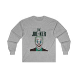 "The JOE-KER" Ultra Cotton Long Sleeve Tee