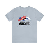 "I Stand With Israel Flag" T-Shirt