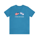 I STAND WITH ISRAEL SHORT-SLEEVE UNISEX T-SHIRT