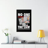 "No One Is Above The Law" Wall Poster