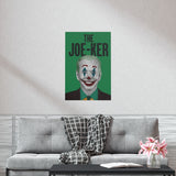 The Joe-ker Poster