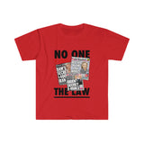 "No One Is Above The Law" T-Shirt