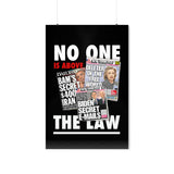 "No One Is Above The Law" Wall Poster