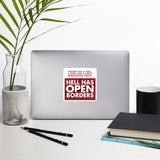 Hell Has Open Borders - Sticker
