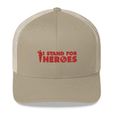I Stand for Heroes Trucker Hat