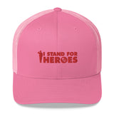 I Stand for Heroes Trucker Hat