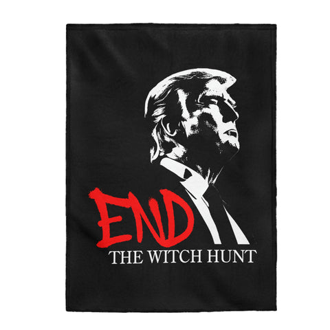 "End The Witch Hunt" Plush Blanket