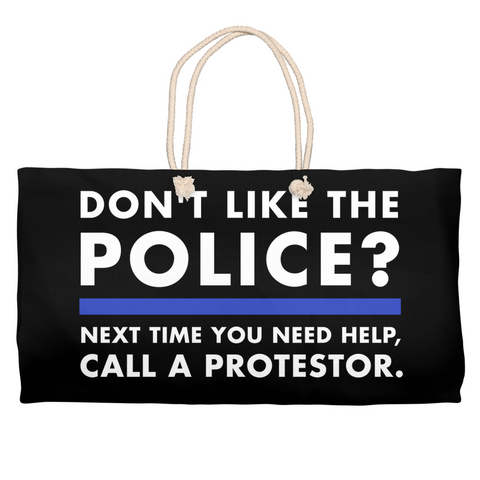 "Don't Like the Police?" - Tote Bag