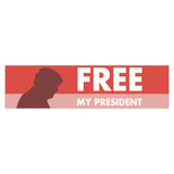 "Free My President" Bumper Sticker