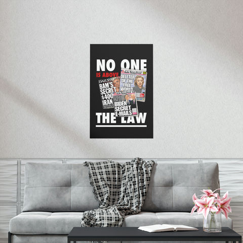 "No One Is Above The Law" Wall Poster