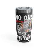 "No One Is Above The Law" Tumbler