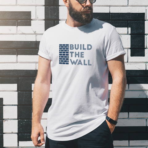 Build the Wall- Short Sleeve T-Shirt