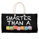 "Smarter Than A Liberal" - Tote Bag