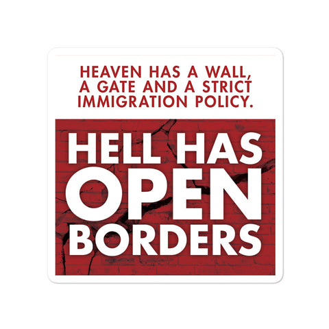 Hell Has Open Borders - Sticker