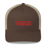 I Stand for Heroes Trucker Hat