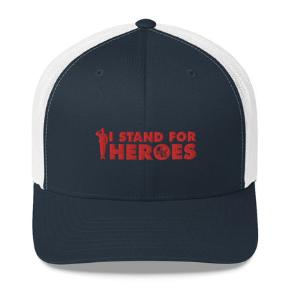 I Stand for Heroes Trucker Hat