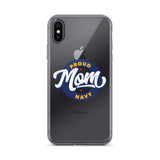 Proud Navy Mom iPhone Case
