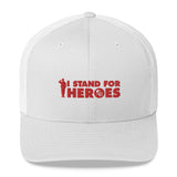 I Stand for Heroes Trucker Hat