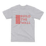 Build the Wall - Short Sleeve T-Shirt