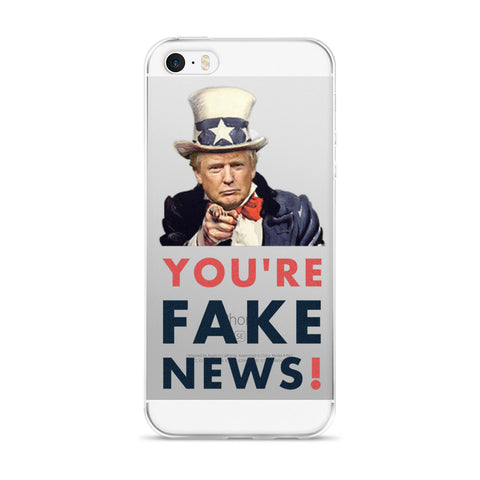 You're Fake News iPhone 5/5s/Se, 6/6s, 6/6s Plus Case