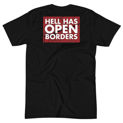 Hell Has Open Borders T-Shirt