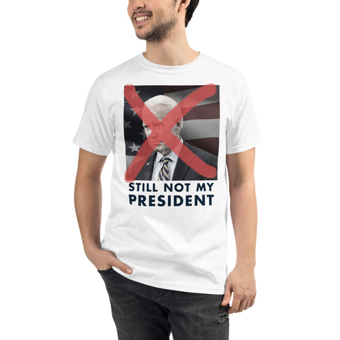 Still not my President T-Shirt